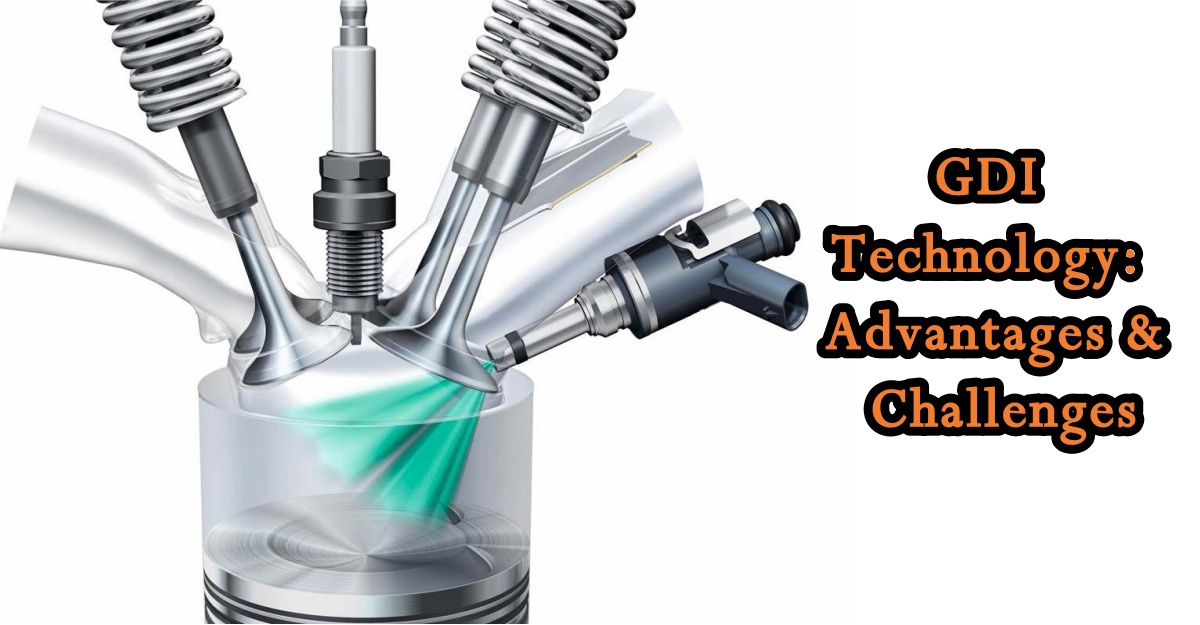​​GDI Technology: Advantages & Challenges Explained​